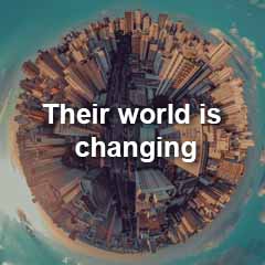Their world is changing