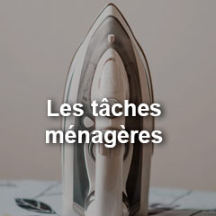 Les tâches ménagères 