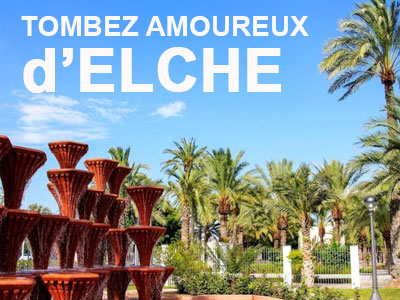 Tombez amoureux d’Elche