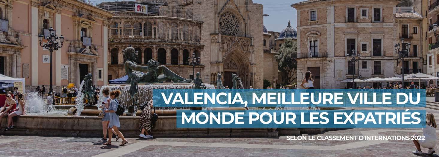 Valencia, meilleure ville du monde pour les expatriés