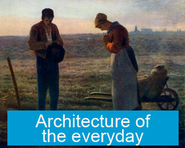 Architecture of the everyday